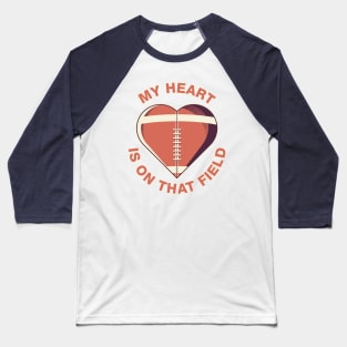 Football My Heart Is On That Field Vintage Retro Design Baseball T-Shirt